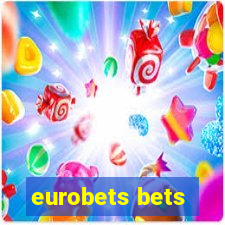 eurobets bets